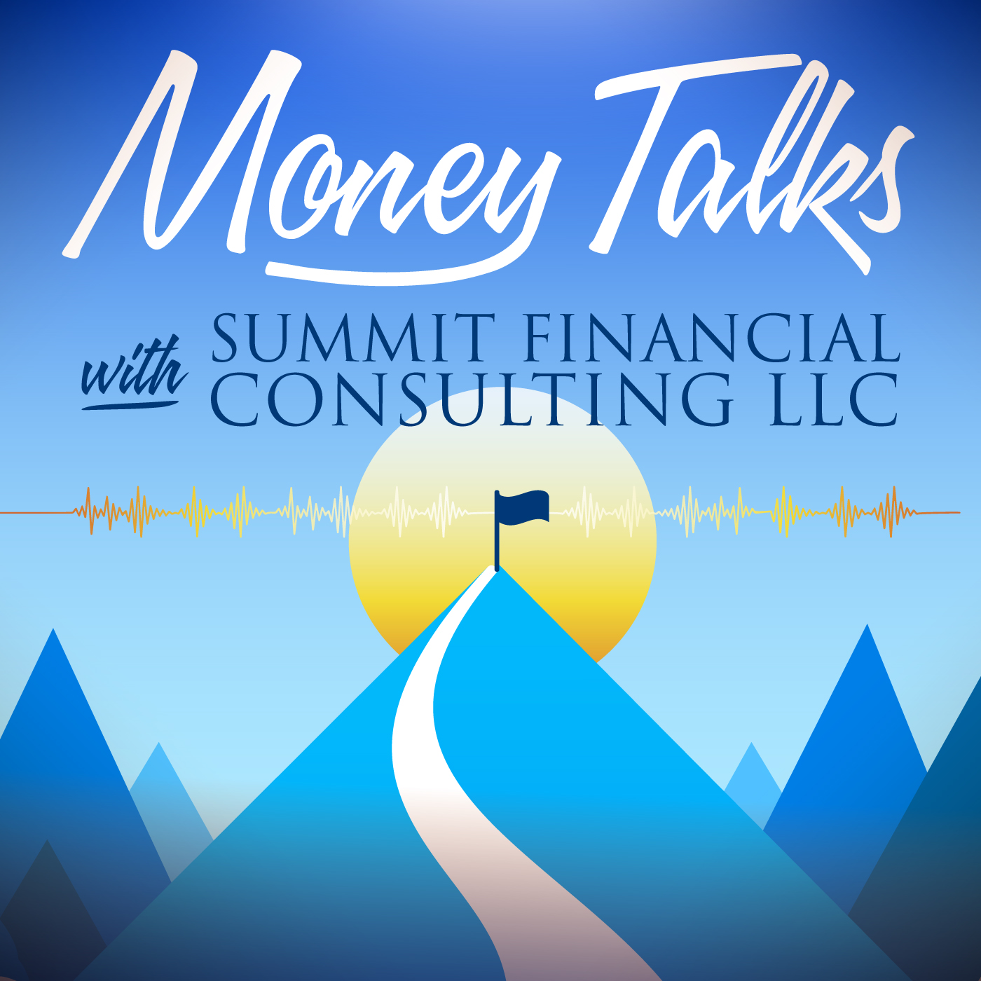 
            Money Talks With Summit Financial Consulting
        